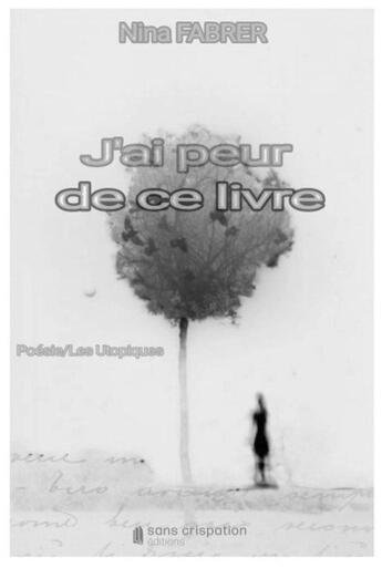 Couverture du livre « J'ai peur de ce livre » de Nina Fabrer aux éditions Sans Crispation