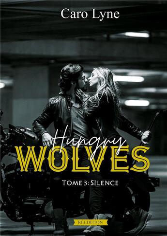 Couverture du livre « Hungry Wolves : Tome 3: Silence » de Caro Lyne aux éditions Books On Demand