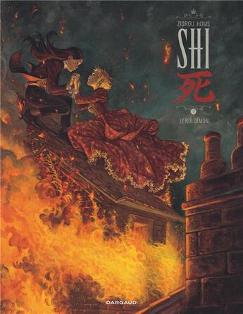 Couverture du livre « Shi Tome 2 : le roi démon » de Zidrou et Jose Homs aux éditions Dargaud