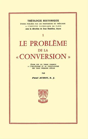 Couverture du livre « Le probleme de la conversion » de Paul Aubin aux éditions Beauchesne Editeur