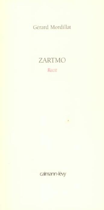 Couverture du livre « Zartmo » de Gerard Mordillat aux éditions Calmann-levy