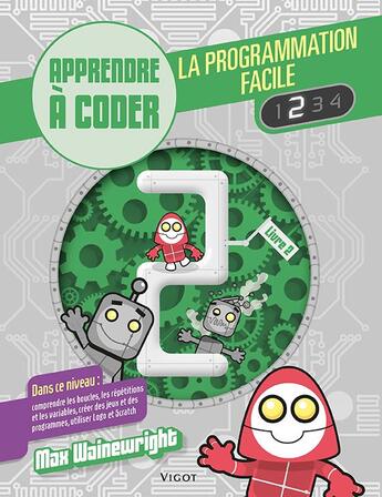 Couverture du livre « La programmation facile t.2 » de Max Wainewrigh aux éditions Vigot