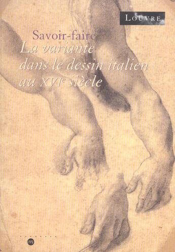 Couverture du livre « Savoir-faire - la variante dans le dessin italien au xvie siecle » de  aux éditions Reunion Des Musees Nationaux