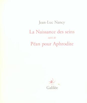 Couverture du livre « La naissance des seins » de Nancy J L aux éditions Galilee