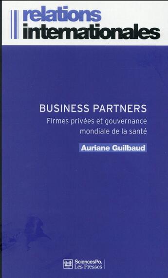 Couverture du livre « Business partners » de Auriane Guilbaud aux éditions Presses De Sciences Po