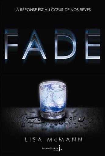 Couverture du livre « Fade ; la réponse est au coeur de nos rêves » de Lisa Mcmann aux éditions La Martiniere Jeunesse