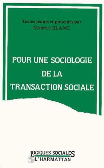 Couverture du livre « Pour une sociologie de la transaction sociale » de  aux éditions L'harmattan