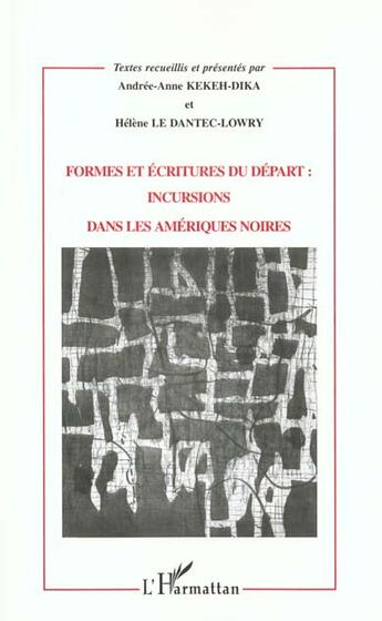 Couverture du livre « Formes et écritures du départ : incursions dans les Amériques noires » de  aux éditions L'harmattan