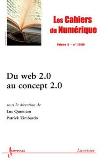 Couverture du livre « Du web 2 0 au concept 2 0 les cahiers du numerique vol 6 n 1 janviermars 2010 » de Quoniam aux éditions Hermes Science Publications