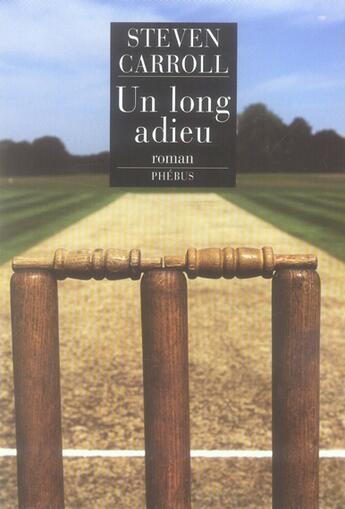 Couverture du livre « Un long adieu » de Steven Carroll aux éditions Phebus