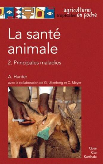 Couverture du livre « La santé animale Tome 2 ; principales maladies » de Archie Hunter et Gerrit Uilenberg et Christian Meyer aux éditions Quae