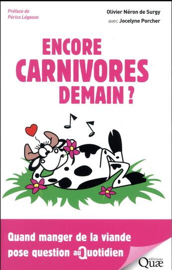 Couverture du livre « Encore carnivores demain ? quand manger de la viande pose question au quotidien » de Olivier Neron De Surgy et Jocelyne Porcher aux éditions Quae