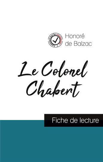 Couverture du livre « Le colonel chabert de Balzac (fiche de lecture et analyse complète de l'oeuvre) » de  aux éditions Comprendre La Litterature