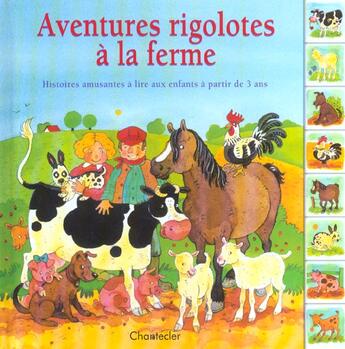 Couverture du livre « Aventures Rigolotes A La Ferme » de Van Vught aux éditions Chantecler