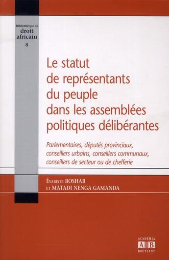 Couverture du livre « Le statut de représentants du peuple dans les assemblées politique délibérantes » de Boshab et Gamanda aux éditions Academia