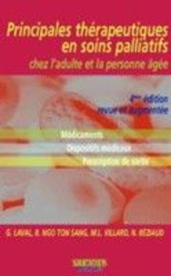 Couverture du livre « Principales thérapeutiques en soins palliatifs chez l'adulte et la personne âgée (4e édition) » de Laval aux éditions Sauramps Medical