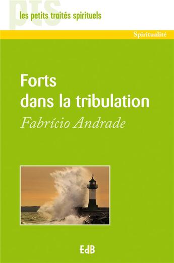 Couverture du livre « Fort dans la tribulation » de Fabrice Andrade aux éditions Des Beatitudes