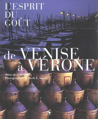 Couverture du livre « De Venise A Verone » de Gilles Plazy et Mark Edward Smith et Toni Vianello aux éditions Flammarion