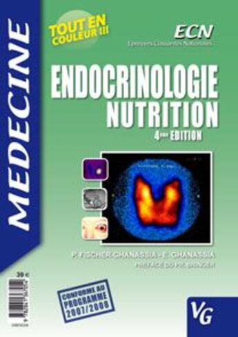 Couverture du livre « MEDECINE KB ; endocrinologie, nutrition (4e édition) » de Patricia Fischer-Ghanassia et Edouard Ghanassia aux éditions Vernazobres Grego