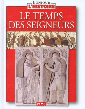 Couverture du livre « Le temps des seigneurs » de  aux éditions Pemf