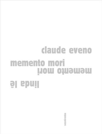 Couverture du livre « Memento mori » de Linda Le et Claude Eveno aux éditions Sens Et Tonka