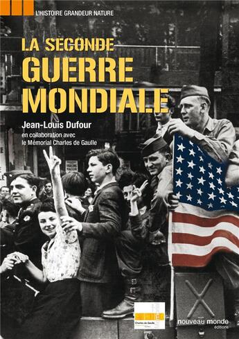 Couverture du livre « La Seconde Guerre Mondiale » de Jean-Louis Dufour aux éditions Nouveau Monde