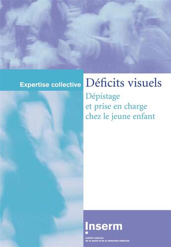 Couverture du livre « Déficits visuels ; dépistage et prise en charge chez le jeune enfant » de  aux éditions Edp Sciences