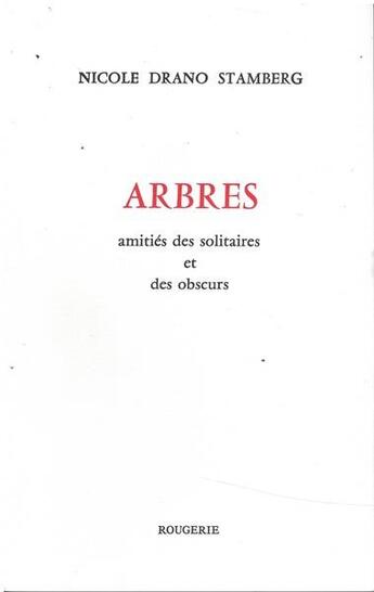 Couverture du livre « Arbres amities des solitaires et des obscurs » de Drano Stamberg N. aux éditions Rougerie