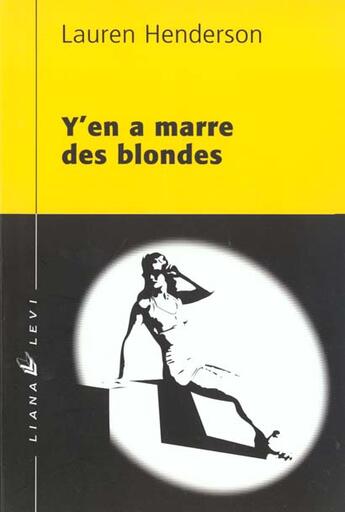 Couverture du livre « Y en a marre des blondes » de Lauren Henderson aux éditions Liana Levi