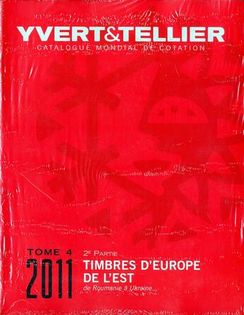 Couverture du livre « Timbres d'Europe de l'Est t.4 2e partie ; de Roumanie à Ukraine (édition 2011) » de Yvert et Tellier aux éditions Yvert Et Tellier