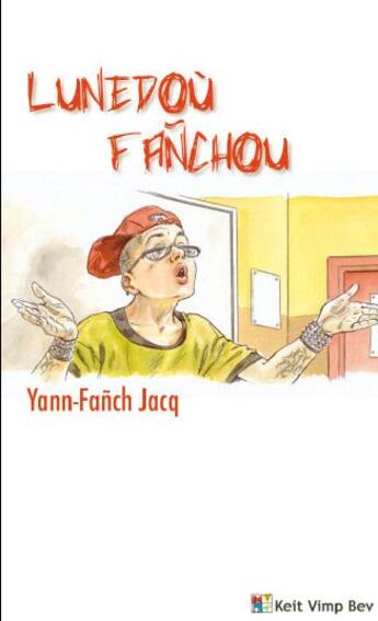 Couverture du livre « Lunedoù fanchou » de Yann-Fanch Jacq aux éditions Keit Vimp Bev