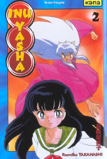 Couverture du livre « Inu-yasha Tome 2 » de Rumiko Takahashi aux éditions Kana