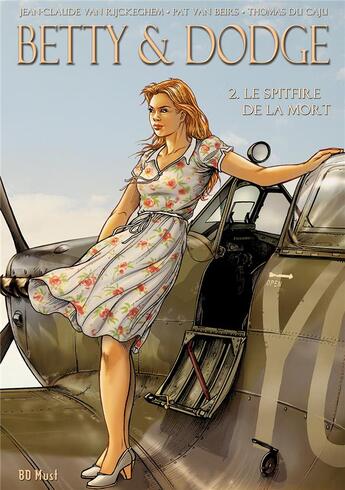 Couverture du livre « Betty & Dodge : coffret vol.2 : Tomes 3 et 4 : le spitfire de la mort » de Pat Van Beirs et Jean-Claude Van Rijckeghem et Thomas Du Caju aux éditions Bd Must