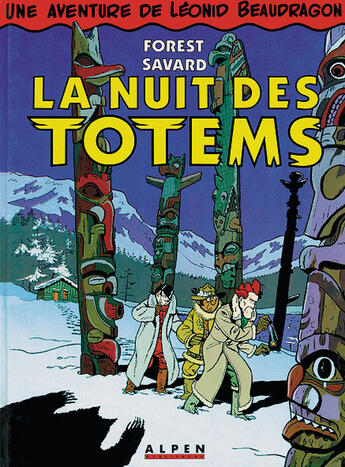 Couverture du livre « Leonid Beaudragon t.2 ; la nuit des totems » de Didier Savard et Jean-Claude Forest aux éditions Alpen Publishers