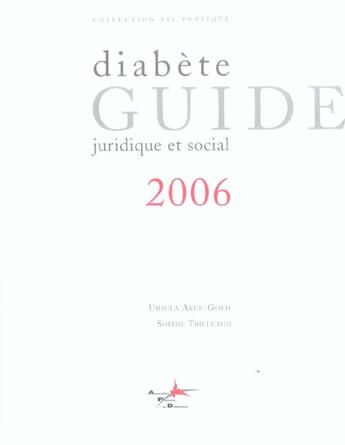 Couverture du livre « Diabète ; guide juridique et social (édition 2005) » de Akue-Goeh et Trilleaud aux éditions Afd