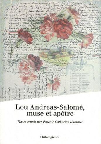 Couverture du livre « Lou Andreas-Salomé, muse et apôtre » de  aux éditions Philologicum