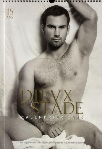 Couverture du livre « Calendrier dieux du stade (édition 2015) » de Fred Goudon aux éditions Dieux Du Stade