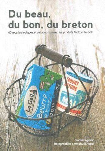 Couverture du livre « Du beau, du bon, du breton » de Sonia Ezgulian aux éditions Les Editions De L'epure