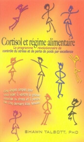 Couverture du livre « Cortisol et régime alimentaire » de Shawn Talbott aux éditions Mieux Etre