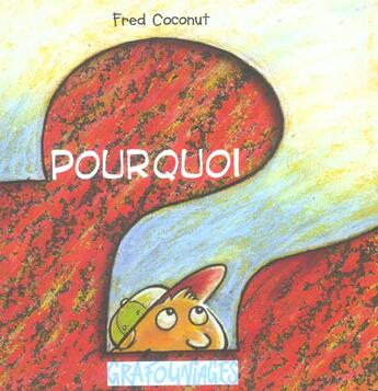 Couverture du livre « Pourquoi ? » de  aux éditions Grafouniages