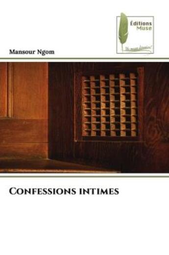 Couverture du livre « Confessions intimes » de Mansour Ngom aux éditions Muse