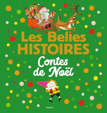 Couverture du livre « Les belles histoires : contes de Noël » de  aux éditions Bayard Jeunesse