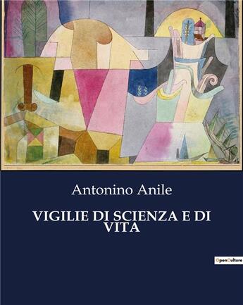 Couverture du livre « VIGILIE DI SCIENZA E DI VITA » de Anile Antonino aux éditions Culturea