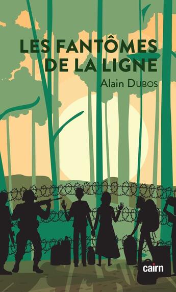 Couverture du livre « Les fantômes de la ligne » de Alain Dubos aux éditions Cairn