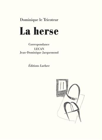 Couverture du livre « La herse » de Le Tricoteur D. aux éditions Lurlure