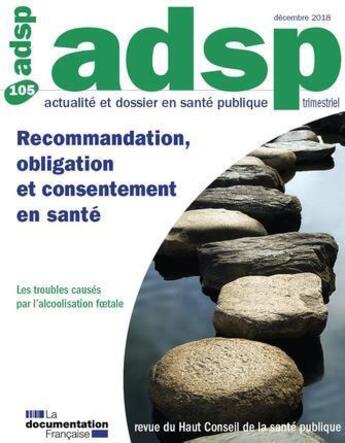 Couverture du livre « Revue ADSP : recommandation, obligation et consentement en santé » de Haut Comite De La Sante Publique aux éditions Documentation Francaise