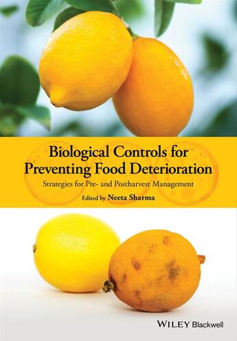 Couverture du livre « Biological Controls for Preventing Food Deterioration » de Neeta Sharma aux éditions Wiley-blackwell