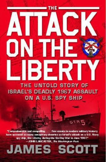 Couverture du livre « The Attack on the Liberty » de Scott James aux éditions Simon & Schuster