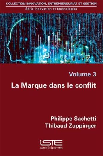 Couverture du livre « La marque dans le conflit » de Thibaud Zuppinger et Philippe Sachetti aux éditions Iste