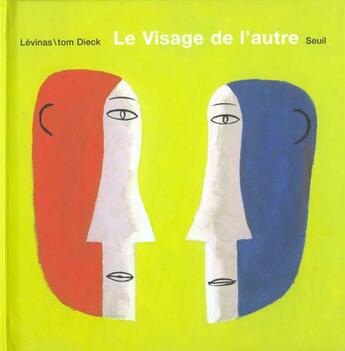 Couverture du livre « Visage De L'Autre (Le) » de Dieck/Levinas aux éditions Seuil Jeunesse